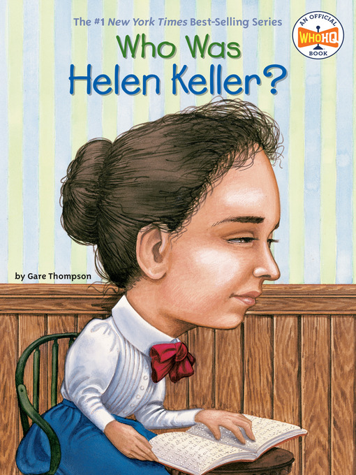Title details for Who Was Helen Keller? by Gare Thompson - Wait list